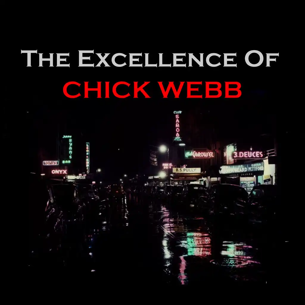The Excellence of Chick Webb
