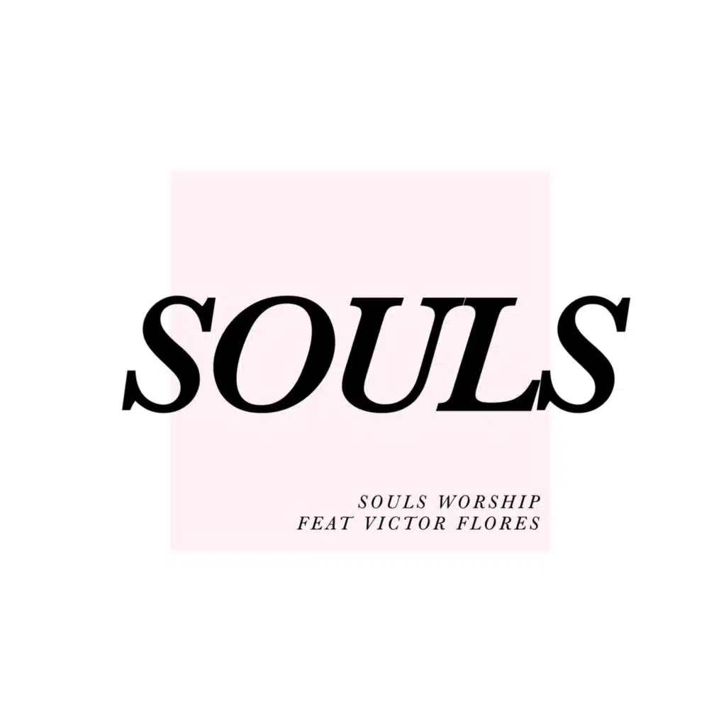 Souls (feat. Victor Flores)