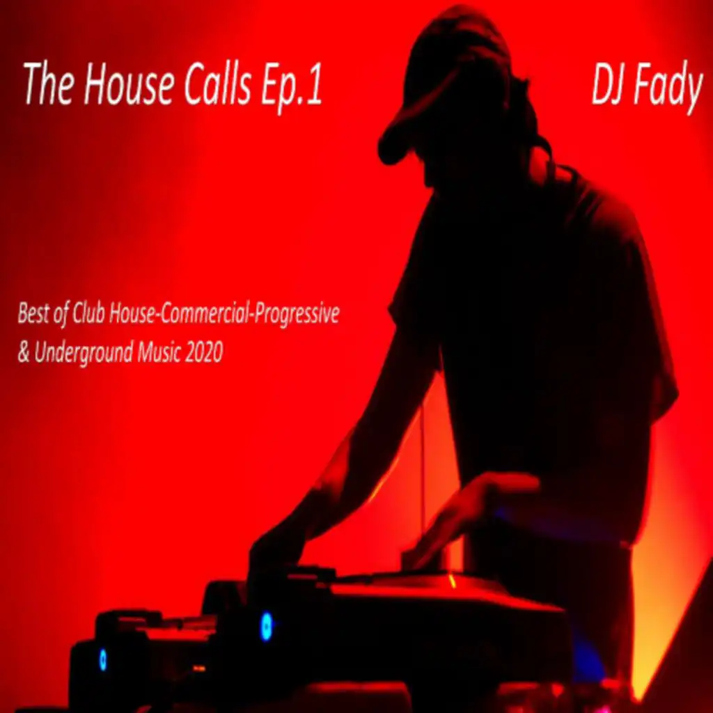 The House Call Ep.1  (DJ Fady)