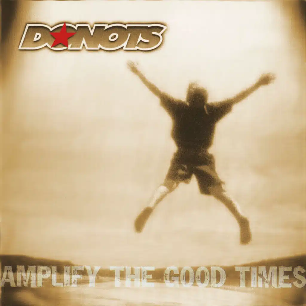 Amplify the Good Times