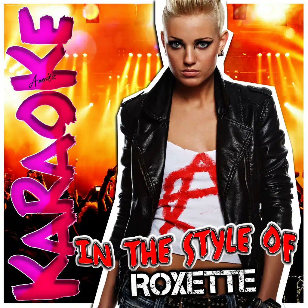 Karaoke - In the Style of Roxette