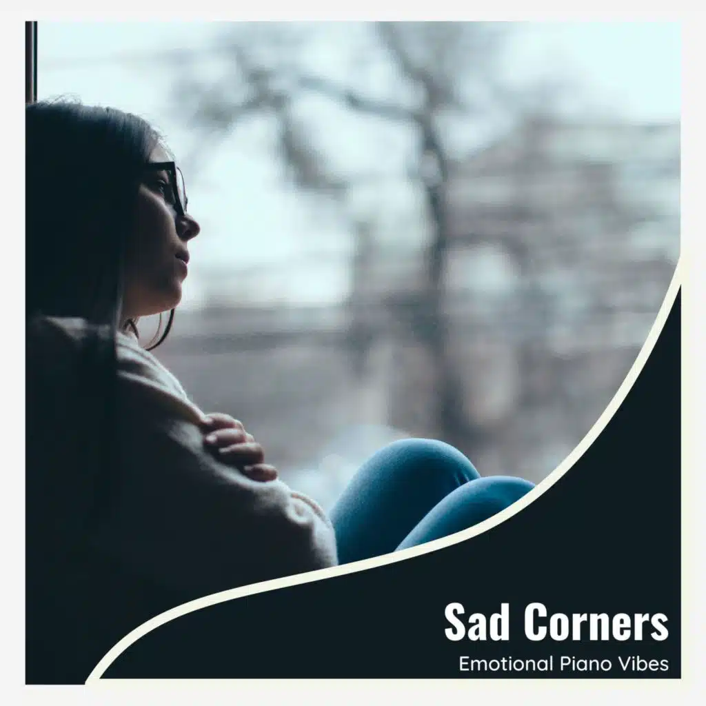 Sad Corners - Emotional Piano Vibes