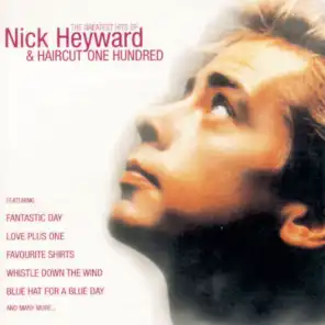 Greatest Hits Of Nick Heyward + Haircut 100