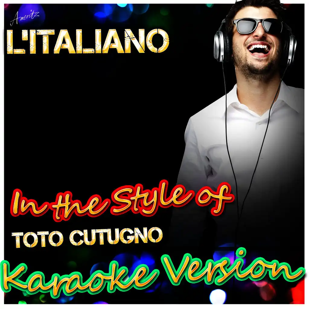 L'italiano (In the Style of Toto Cutugno) [Karaoke Version]