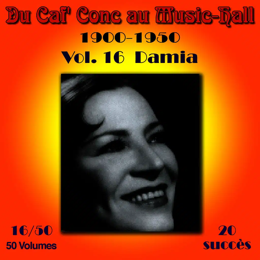 Du Caf' Conc au Music-Hall (1900-1950) en 50 volumes - Vol. 16/50
