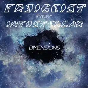 Dimensions (feat. Intostellar)
