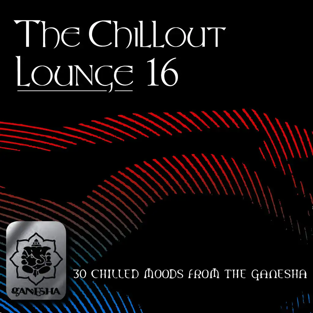 The Chillout Lounge Vol. 16