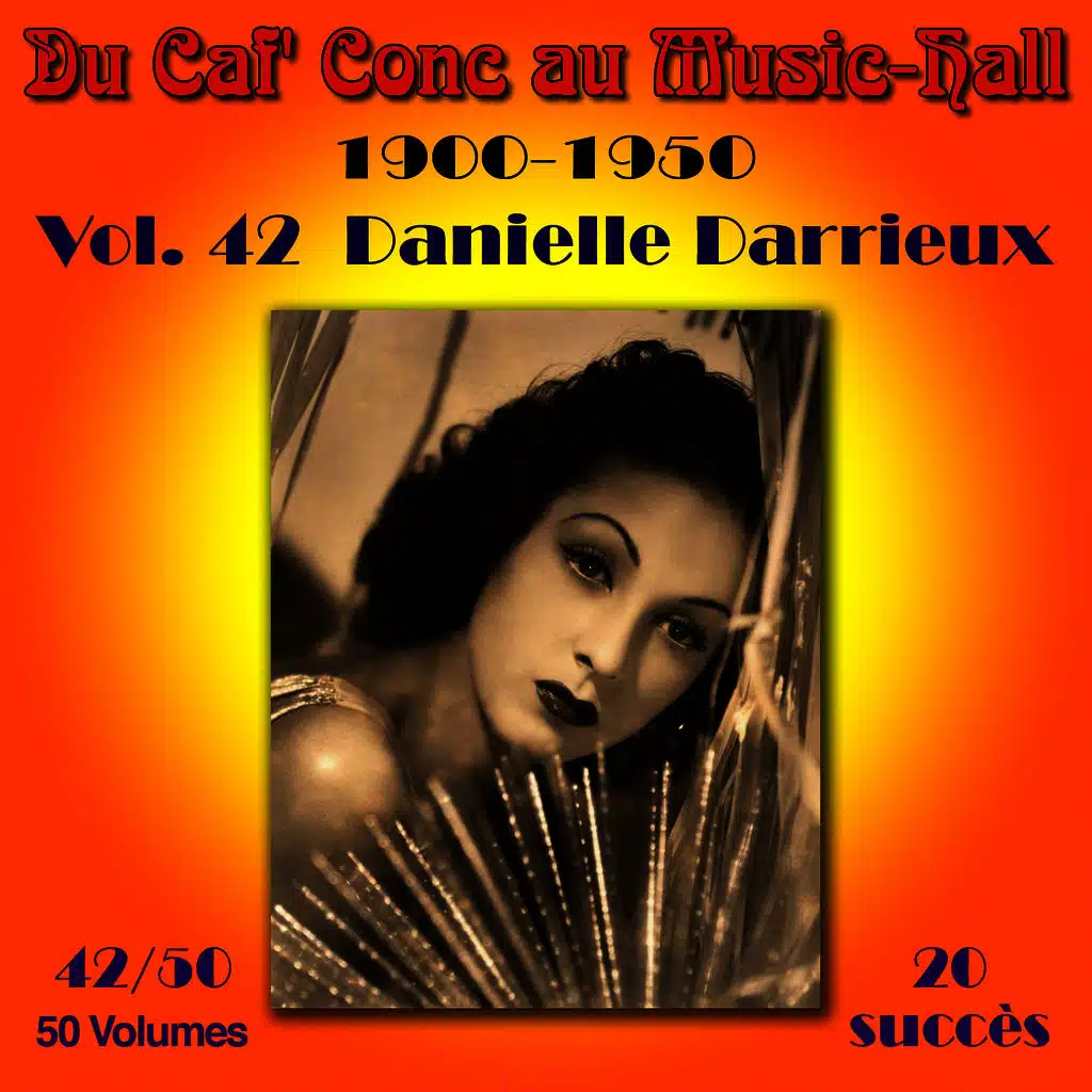 Du Caf' Conc au Music-Hall (1900-1950) en 50 volumes - Vol. 42/50