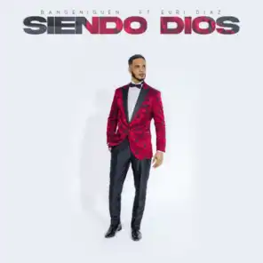 Siendo Dios (feat. Euri Diaz) [feat. Euri Díaz]