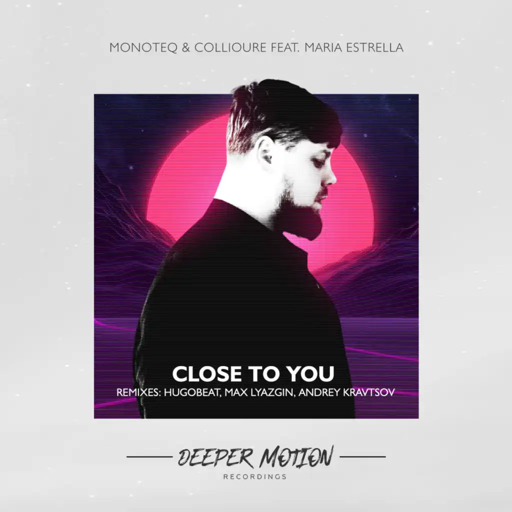 Close To You (The Remixes) (Max Lyazgin Remix) [feat. Maria Estrella]