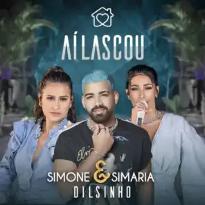 Simone & Simaria & Dilsinho
