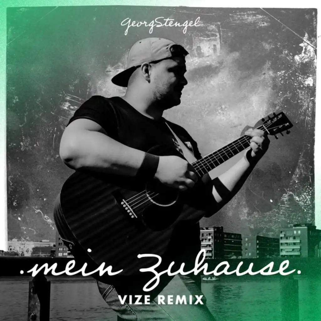 Mein Zuhause (VIZE Remix)