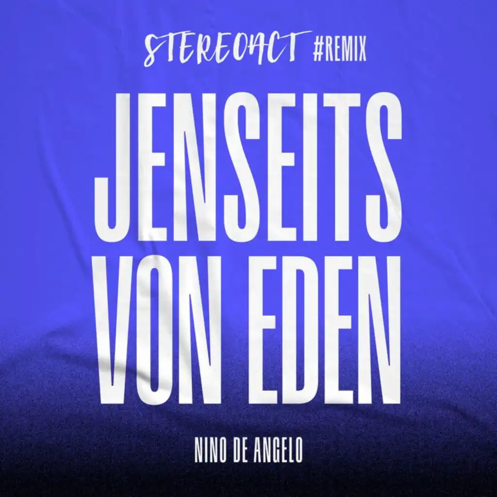 Jenseits von Eden (Stereoact #Remix)