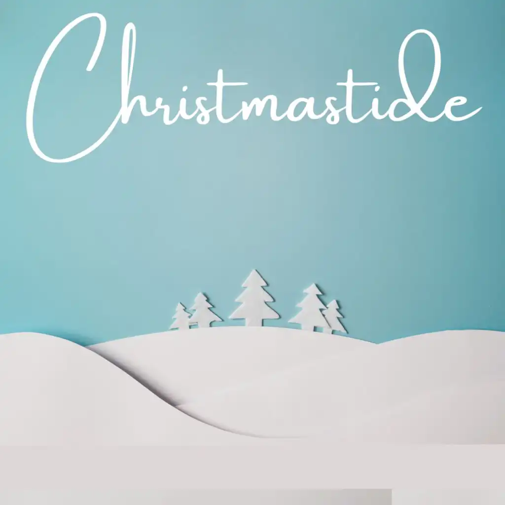 Christmastide - The Sound of Christmas