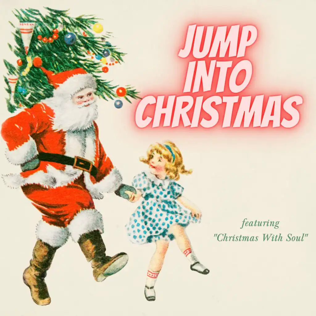 Jump Into Christmas - Featuring "Christmas With Soul"