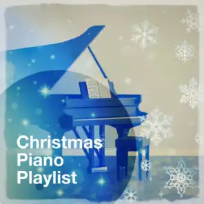 Christmas Carols Piano Chillout, Christmas Eve Classical Piano, Best Christmas Songs, Greatest Christmas Songs & Christmas Music Piano