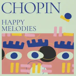 Chopin: Happy Melodies