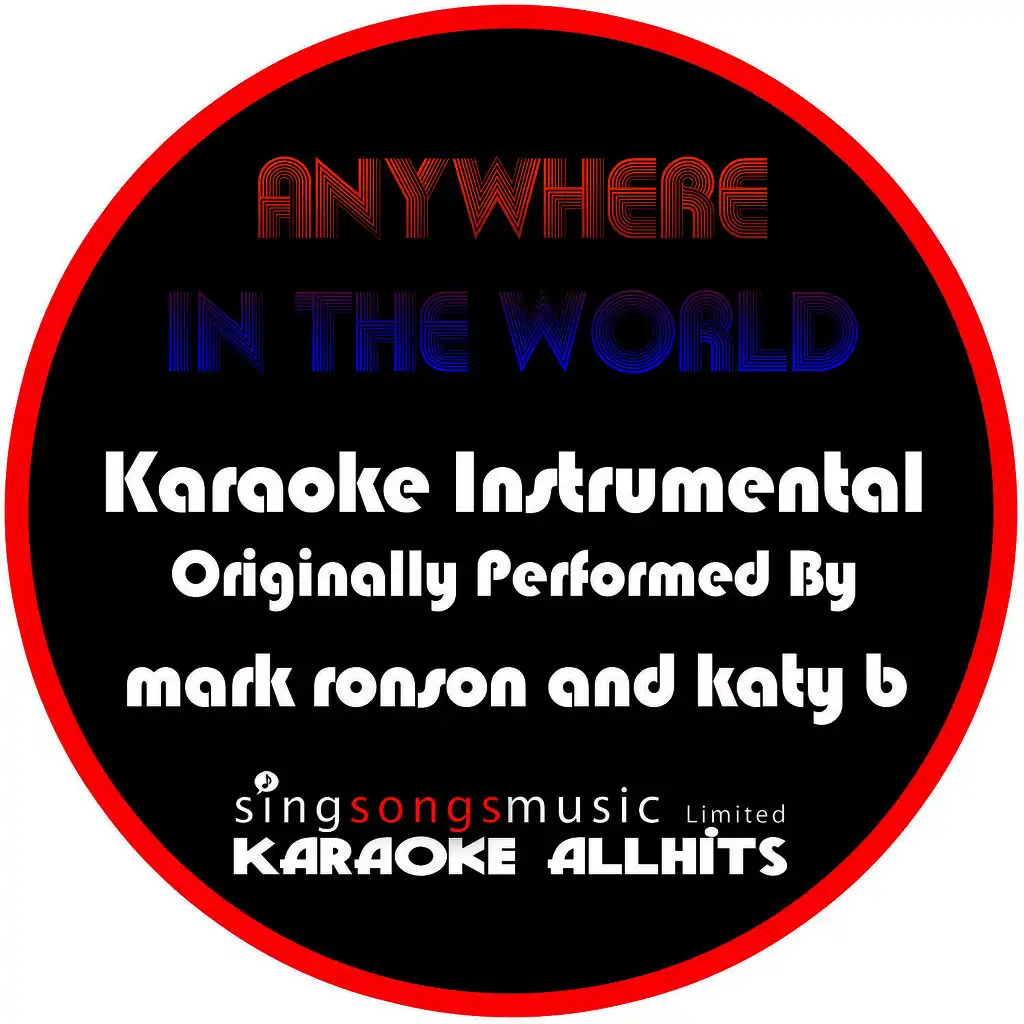 Anywhere in the World (Originally Performed By Mark Ronson & Katy B) [Instrumental Version]