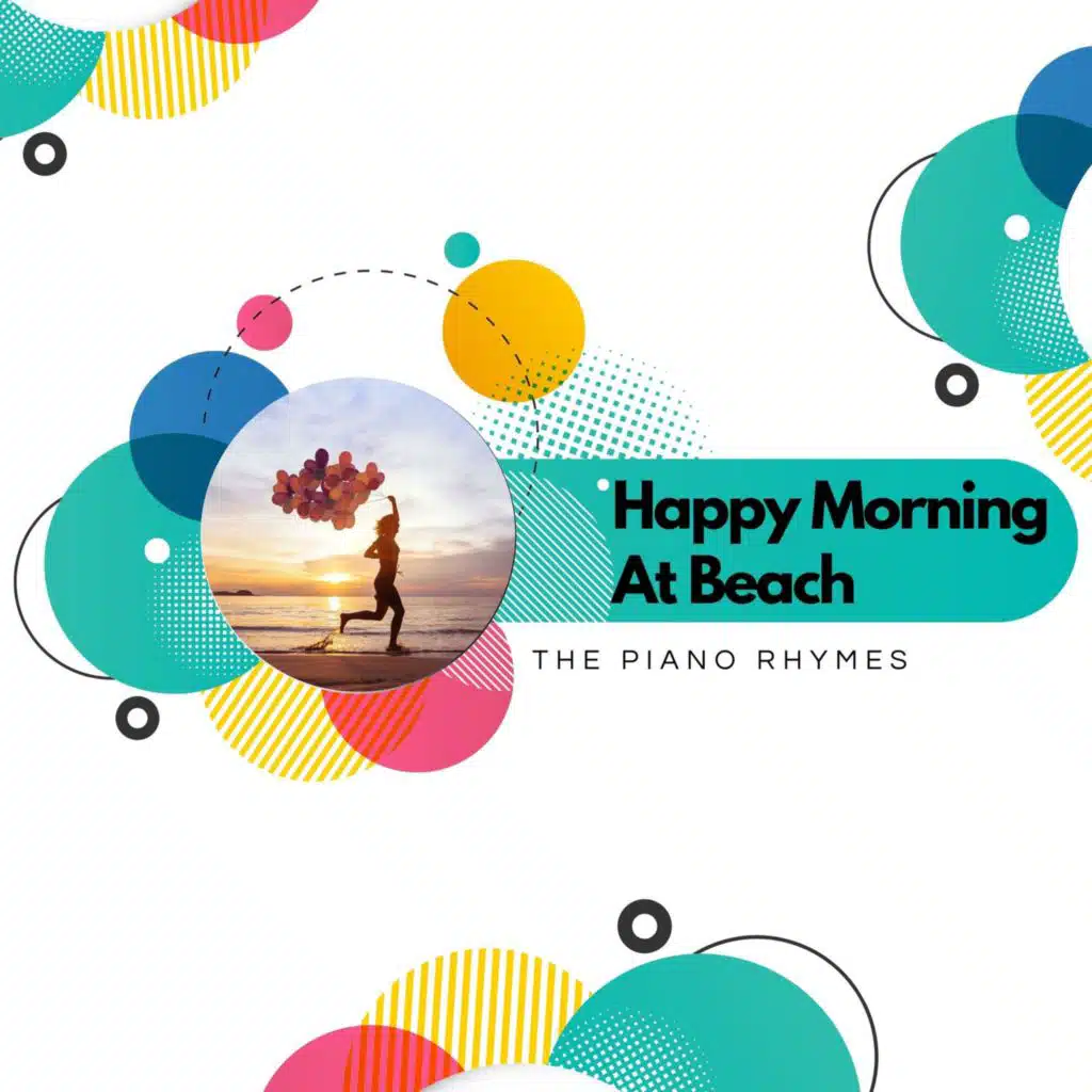 Happy Morning At Beach - The Piano Rhymes