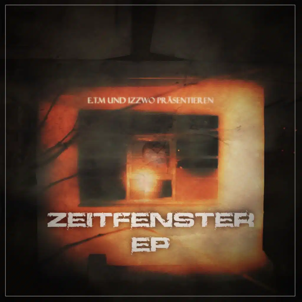 Zeitfenster (feat. E.T.M.)
