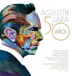 Agustín Lara a 50 Años