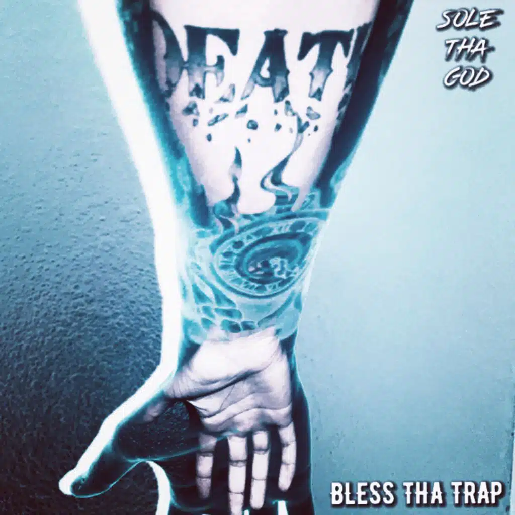 Bless Tha Trap