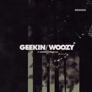 Geekin/Woozy (feat. Bokoesam & Ronnie Flex)