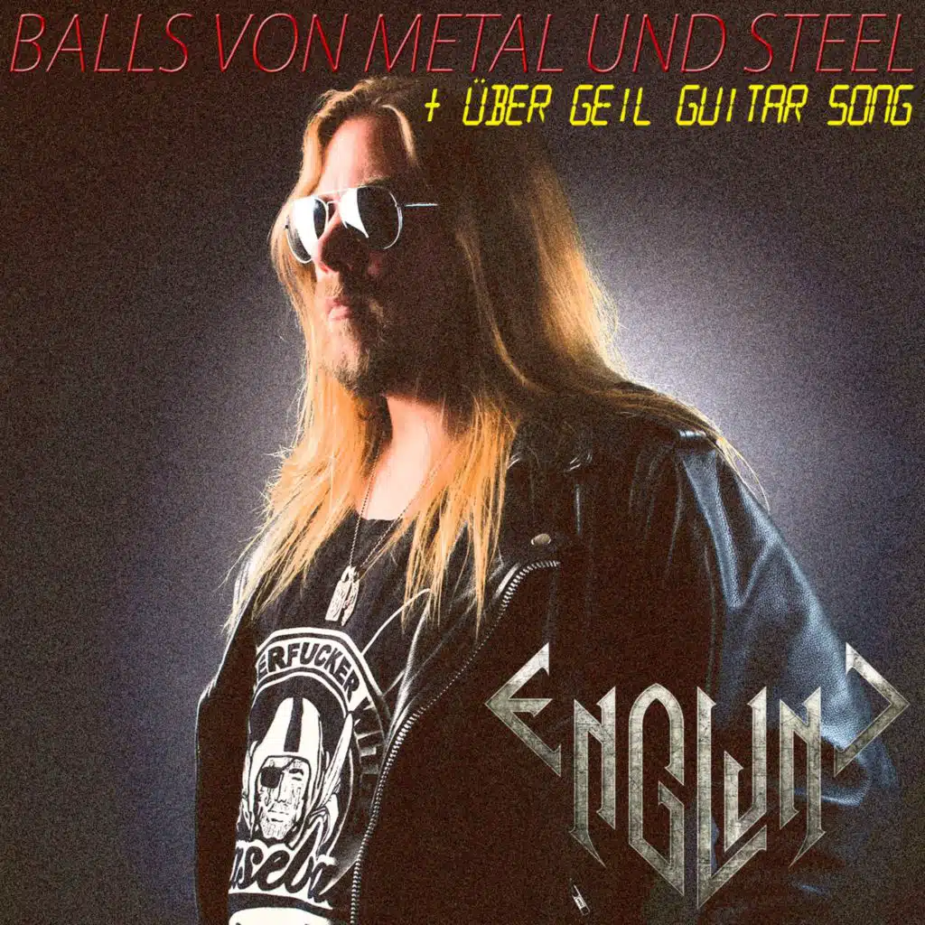 Balls Von Metal Und Steel (+ Über Geil Guitar song)