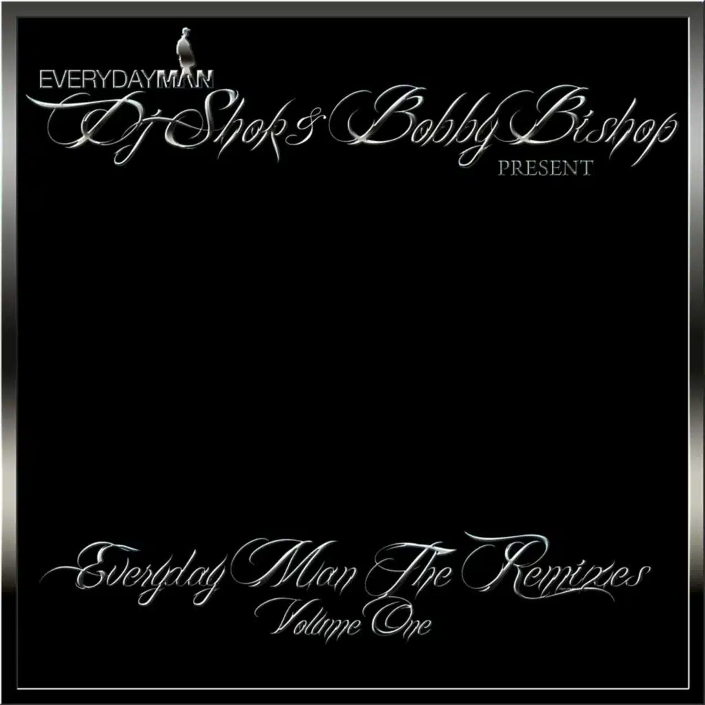 Everyday Man (DJ Shok Remixes Volume One)