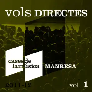 Vols Directes (Manresa 2011-12) Vol. 1
