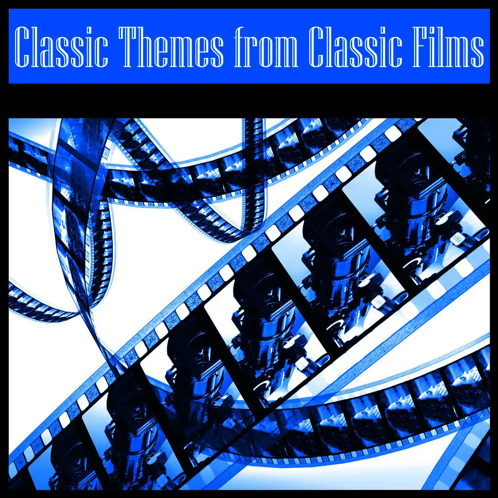 Classic Themes from Classic Films