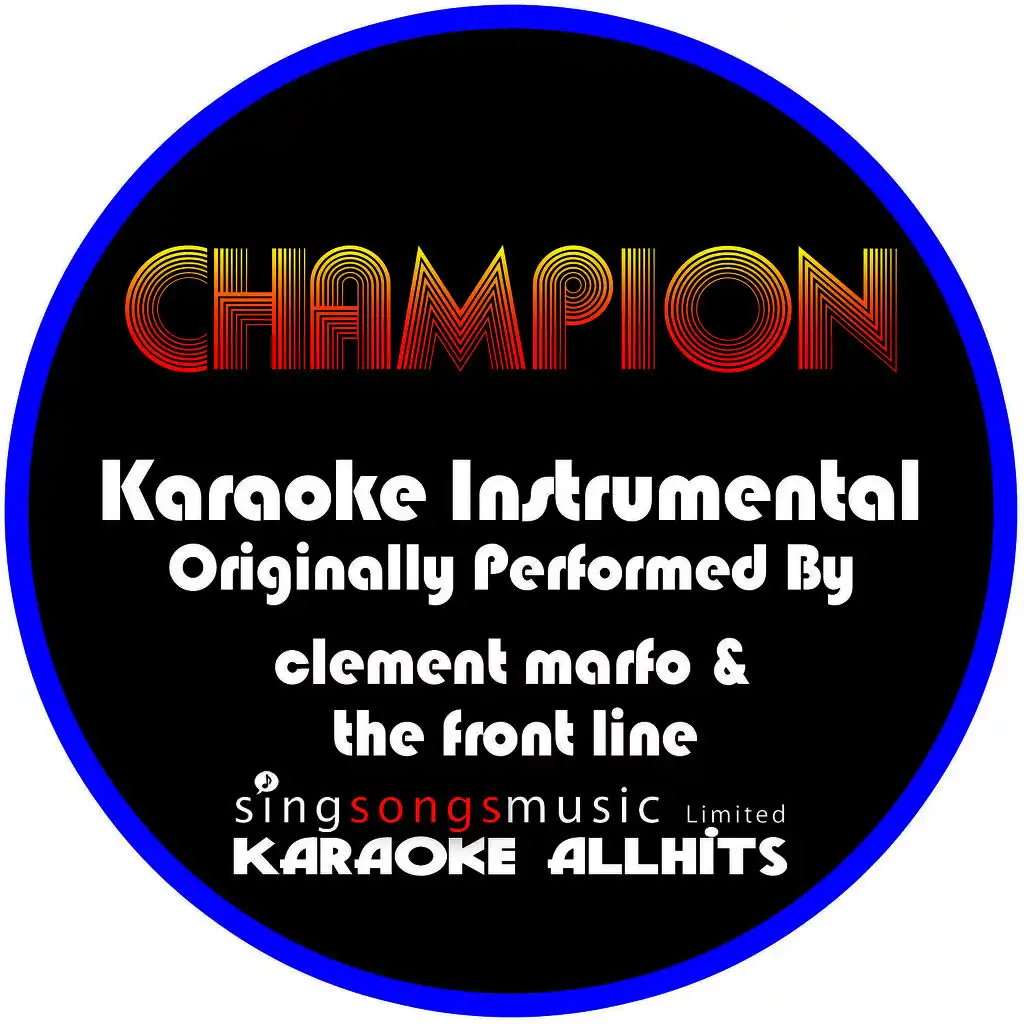 Champion (Originally Performed By Clement Marfo & The Front Line) [Instrumental Version]