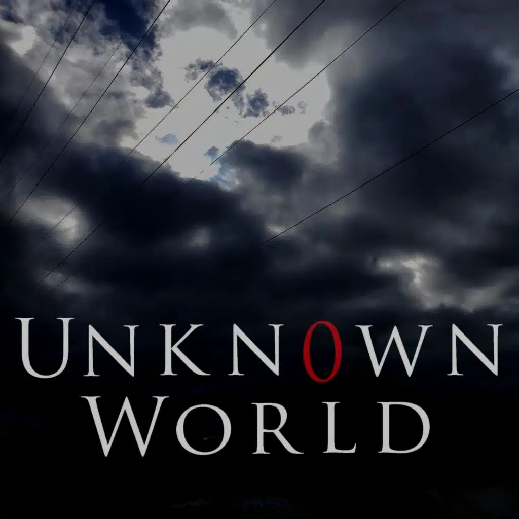 Unknown World