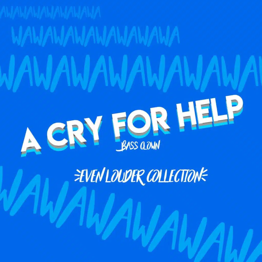 A Cry for Help