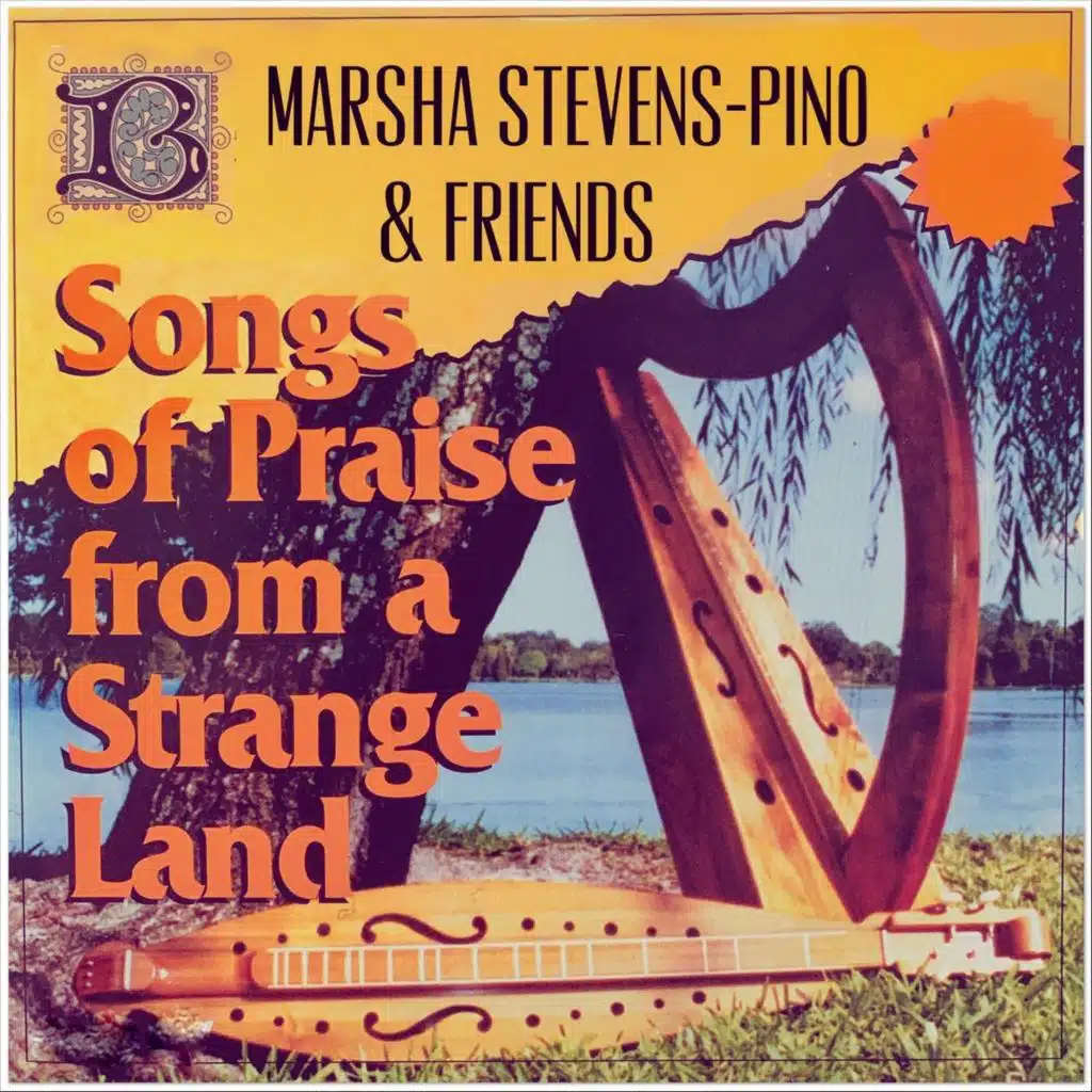 Songs of Praise from a Strange Land