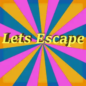 Let's Escape