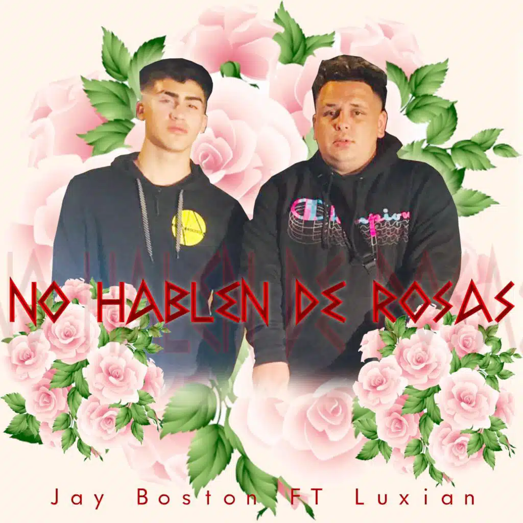 No Hablen De Rosas (feat. Luxian)
