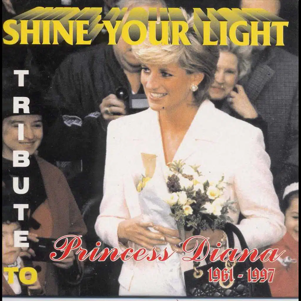 Shine Your Light (The Australian Tribute to Princess Diana)