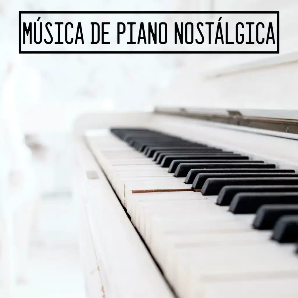 Música de Piano Nostálgica