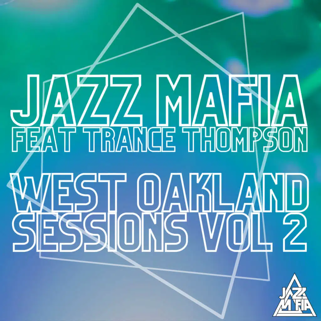 West Oakland Sessions, Vol. 2 (feat. Trance Thompson)
