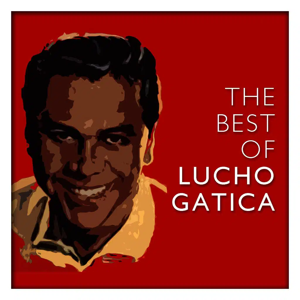 The Best of Lucho Gatica