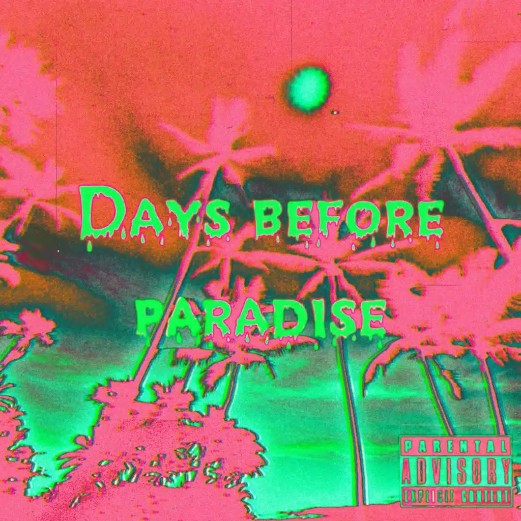 Days Before Paradise