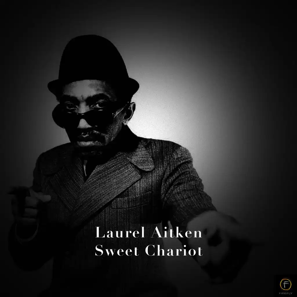 Laurel Aitken, Sweet Chariot