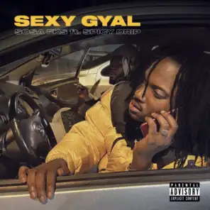 Sexy Gyal (feat. Spicy Drip)