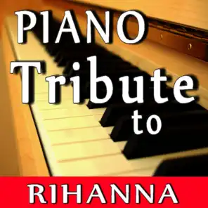 Piano Tribute to Rihanna