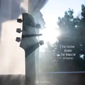 The Guitar Behind The Window