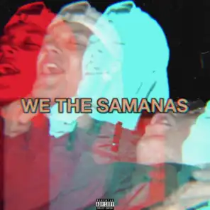 We The Samanas