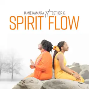 Spirit Flow (feat. Esther K)