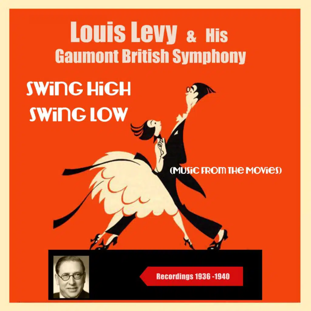 Louis Levy & His Gaumont British Symphony, Louis Levy & His Orchestra