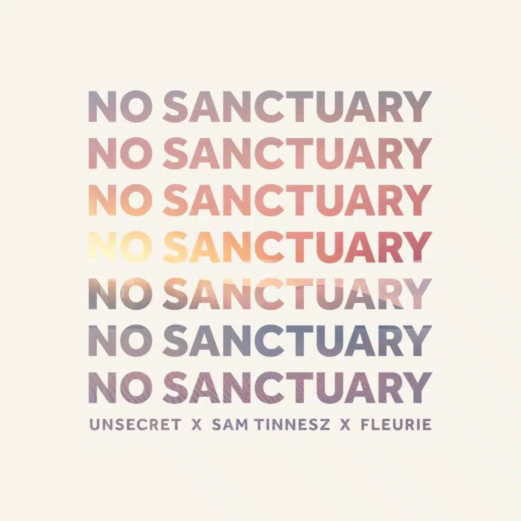 No Sanctuary (feat. Sam Tinnesz & Fleurie)